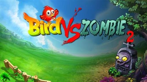 download Birds vs zombies 2 apk